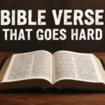 bible verse that goes hard