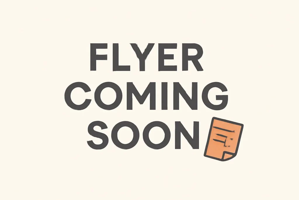flyer coming soon