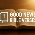 good news bible verses